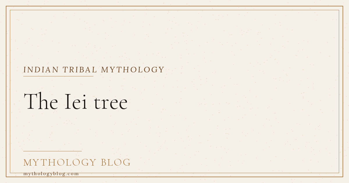 The Iei tree | Mythology Blog