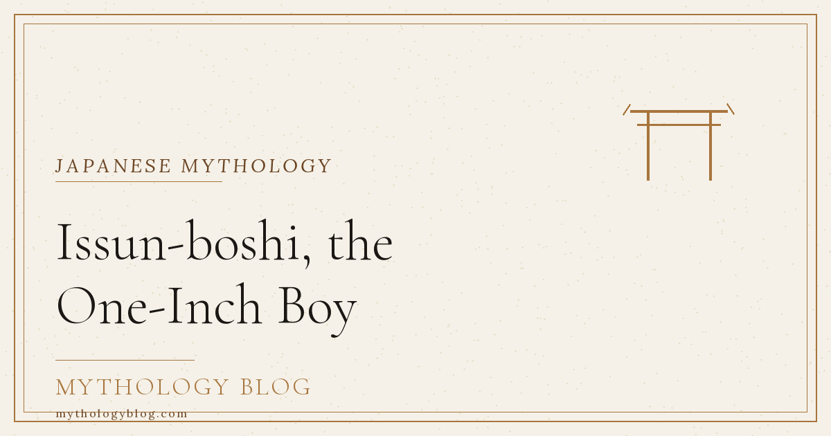 One Inch Boy Issun-boshi, the One-Inch Boy | Mythology Blog